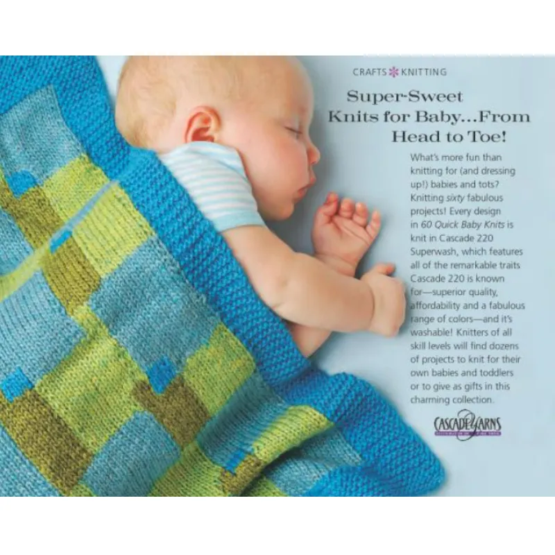 60 Quick Baby Knits Book | Featuring Cascade 220 Superwash DISCONTINUED