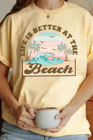 Life Is Better At The Beach Short Sleeve Relaxed Fit T-Shirt