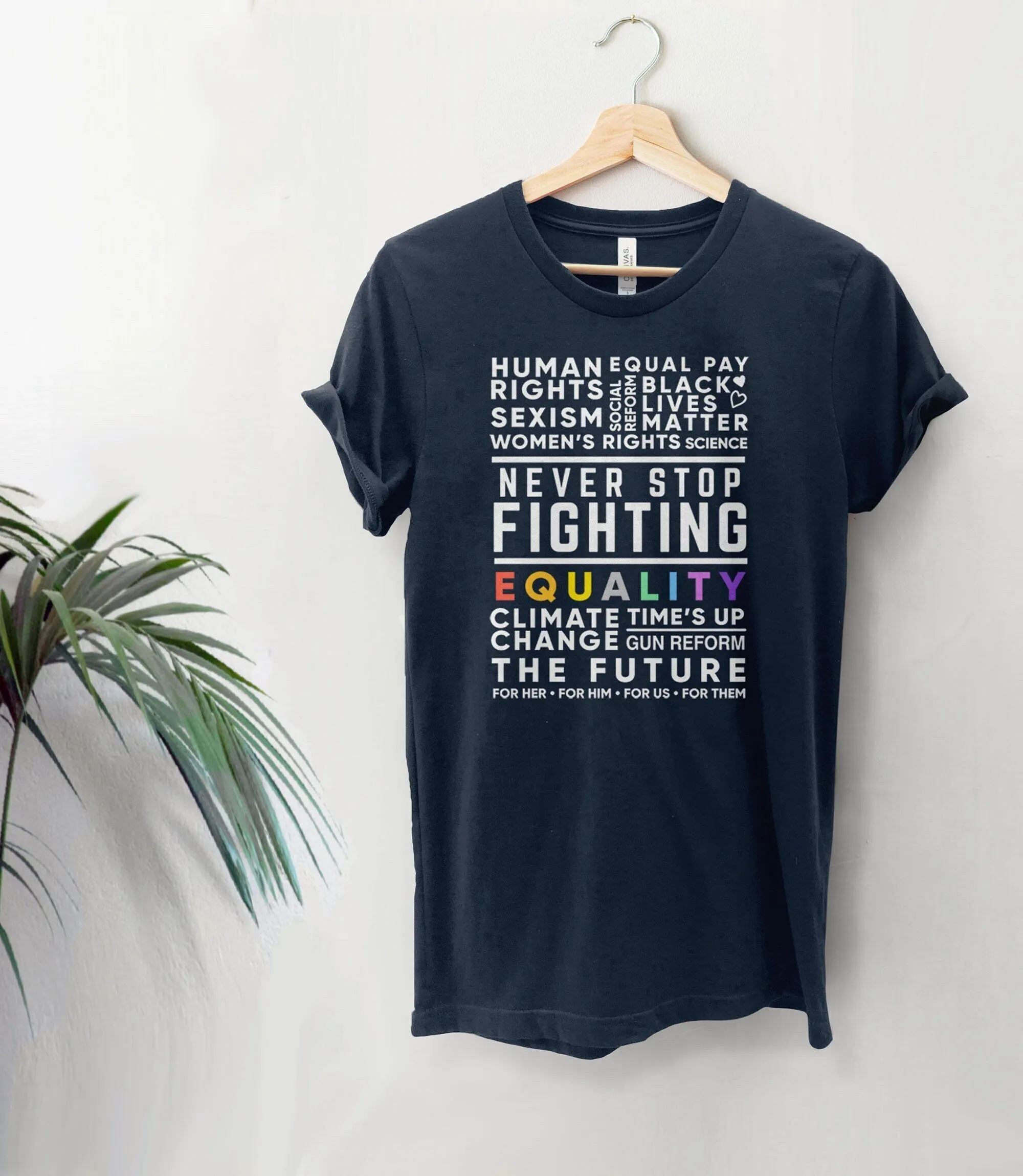 Never Stop Fighting Protest Shirt