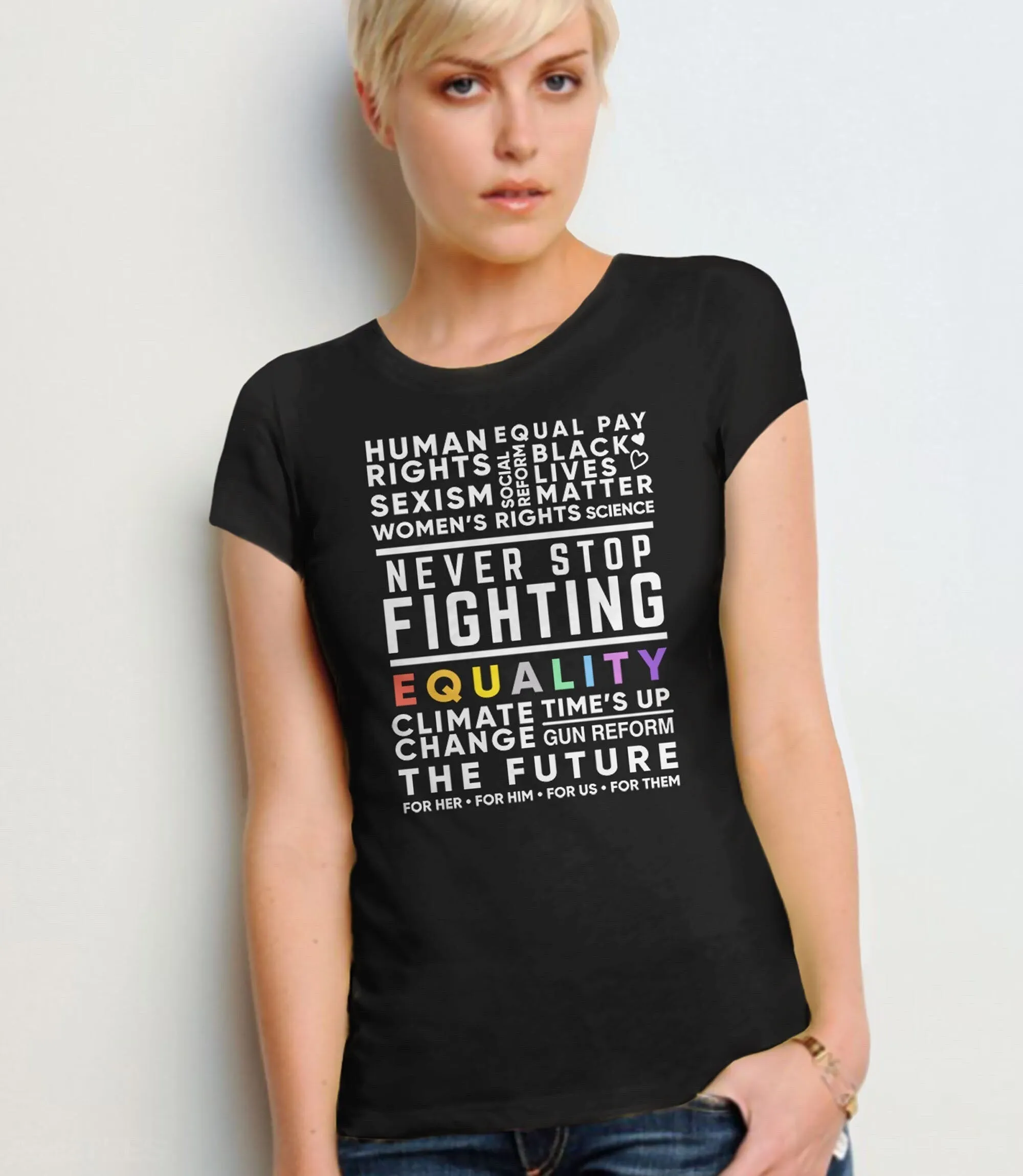 Never Stop Fighting Protest Shirt