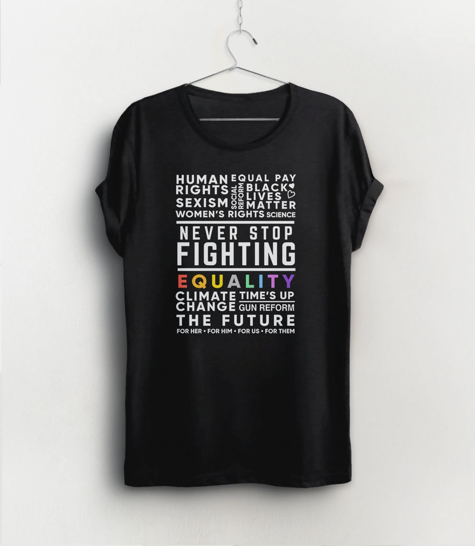 Never Stop Fighting Protest Shirt